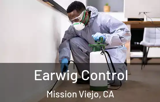  Earwig Control Mission Viejo, CA