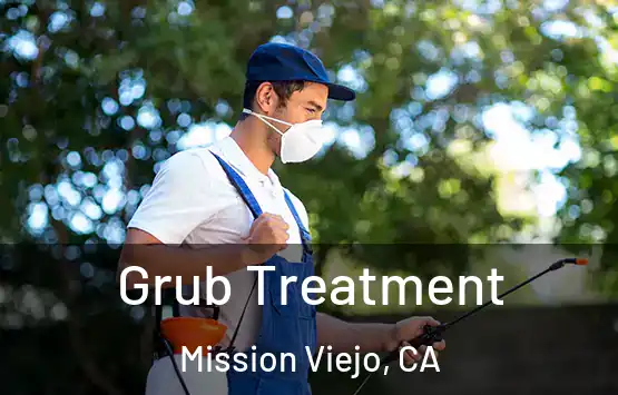  Grub Treatment Mission Viejo, CA
