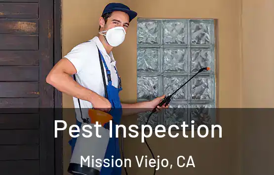  Pest Inspection Mission Viejo, CA