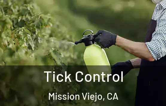  Tick Control Mission Viejo, CA